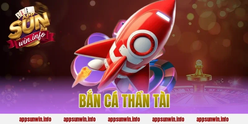 bắn cá thần tài