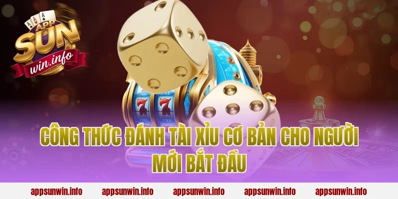Công thức đánh tài xỉu cơ bản cho người mới bắt đầu