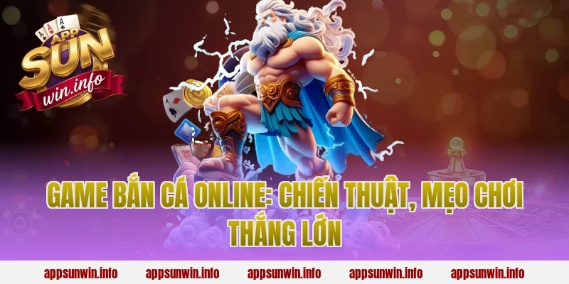 game bắn cá online: Chiến thuật, mẹo chơi thắng lớn