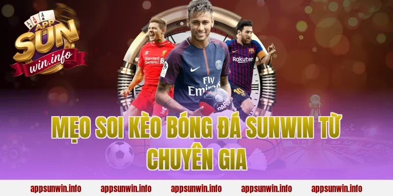 Mẹo soi kèo bóng đá sunwin từ chuyên gia