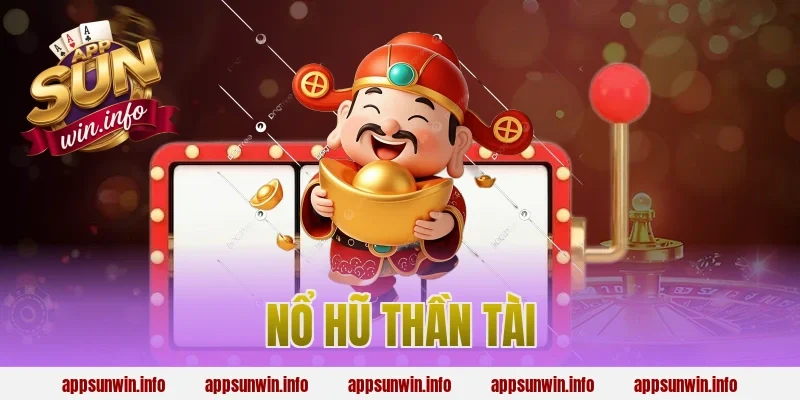 nổ hũ thần tài